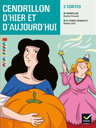 Cendrillon d'hier et d'aujourd'hui