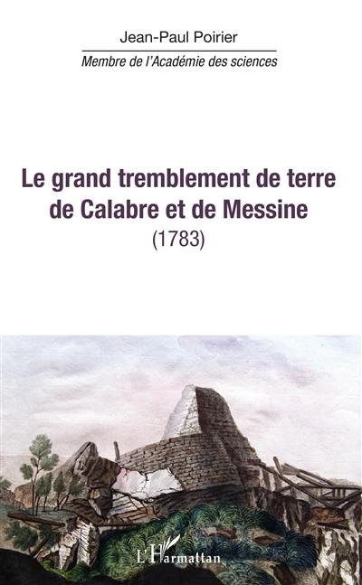 Le grand tremblement de terre de Calabre et de Messine (1783)