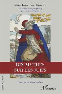 Dix mythes sur les Juifs