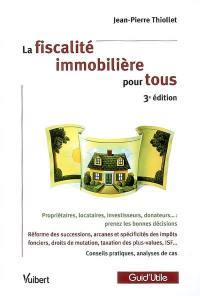 La fiscalité immobilière pour tous