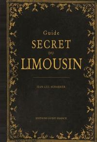 Guide secret du Limousin