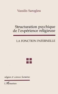 Structuration psychique de l'expérience religieuse, la fonction paternelle : étude de cas dans le monachisme ancien