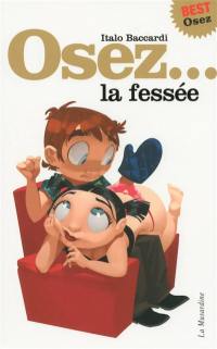 Osez... la fessée