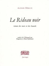 Le rideau noir : roman des mots et des hasards