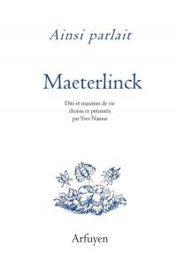 Ainsi parlait Maeterlinck