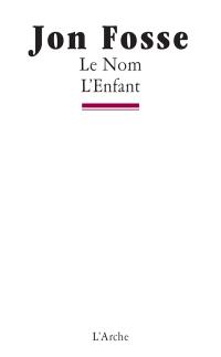 Le nom. L'enfant