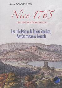 Nice 1765, dau temp que Berta filava : les tribulations de Tobias Smollett, bastian countrari écossais : lettres de Tobias Smollett sur Nice et ses environs