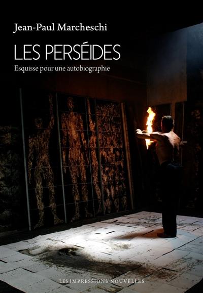 Les Perséides : esquisse pour une autobiographie