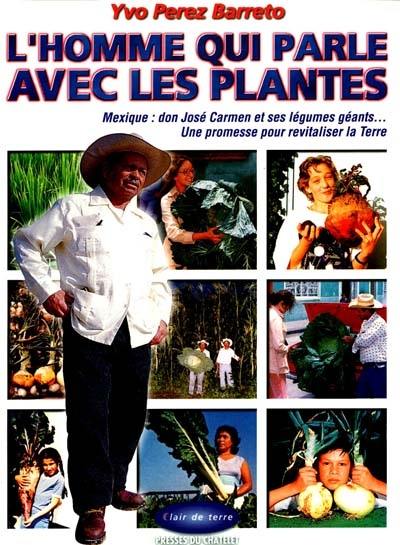 L'homme qui parle avec les plantes