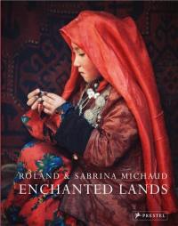 Roland & Sabrina Michaud Enchanted Lands