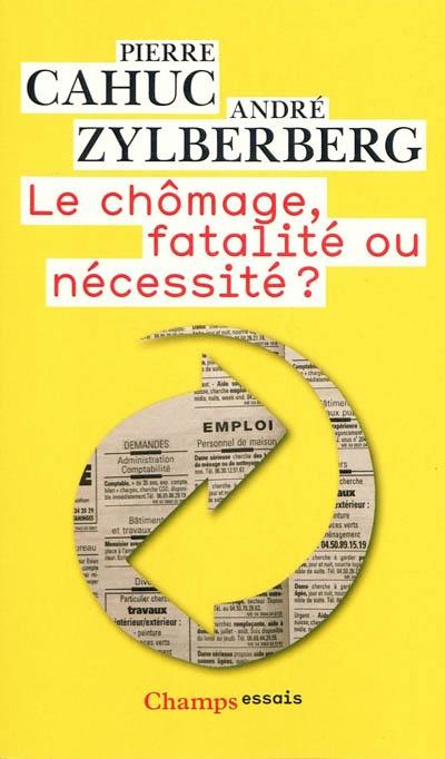 Le chômage, fatalité ou nécessité ?