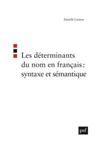 Les déterminants du nom en français : syntaxe et sémantique