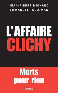 L'affaire Clichy : morts pour rien