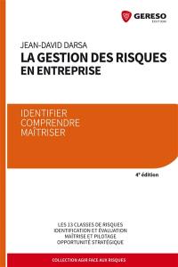 La gestion des risques en entreprise : identifier, comprendre, maîtriser