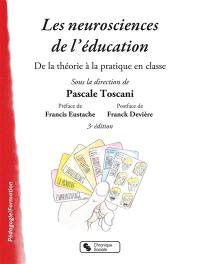 Les neurosciences de l'éducation : de la théorie à la pratique en classe