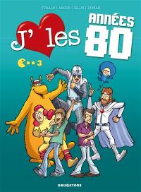 J'aime les années 80. Vol. 3