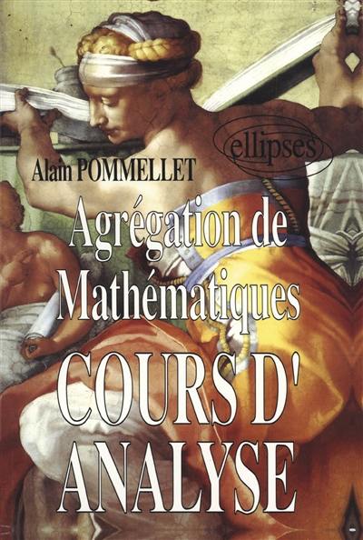 Agrégation de mathématiques : cours d'analyse