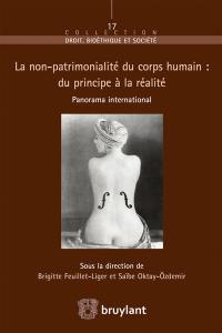 La non-patrimonialité du corps humain : du principe à la réalité : panorama international