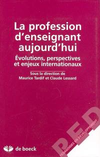 La profession d'enseignant aujourd'hui : évolutions, perspectives et enjeux internationaux