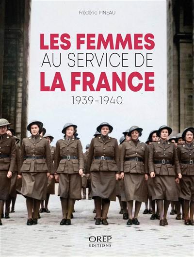 Les femmes au service de la France : 1939-1940