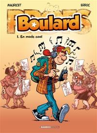 Boulard. Vol. 1. En mode cool