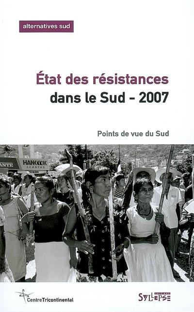 Alternatives Sud, n° 4 (2006). Etat des résistances dans le Sud-2007 : points de vue du Sud