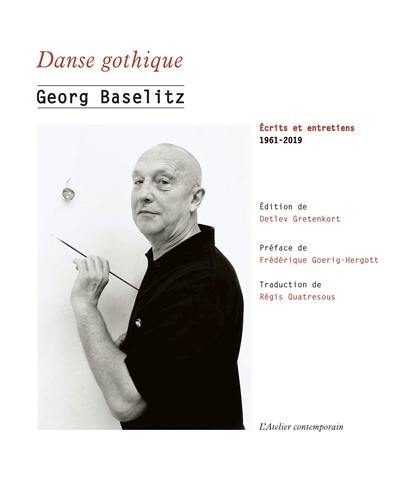 Danse gothique : écrits et entretiens : 1961-2019