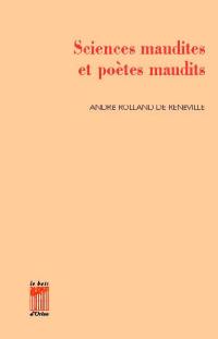 Sciences maudites et poètes maudits