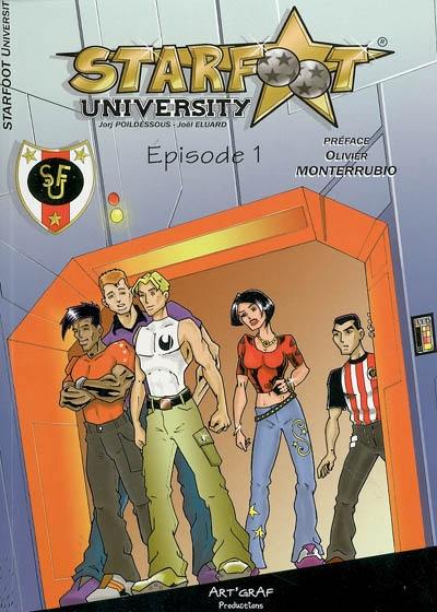 Starfoot university. Vol. 1. Derniers réglages...