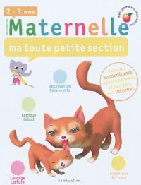 Maternelle : ma toute petite section : 2-3 ans