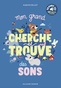 Mon grand cherche et trouve des sons : 50 sons, 100 objets à trouver