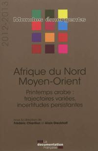 Afrique du Nord, Moyen-Orient : Printemps arabe : trajectoires variées, incertitudes persistantes