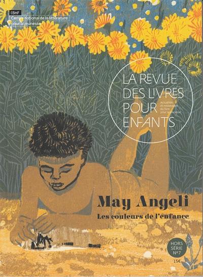 Revue des livres pour enfants (La), hors série, n° 7. May Angeli : les couleurs de l'enfance