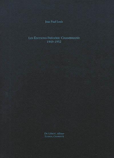 Les éditions Frédéric Chambriand : 1949-1952