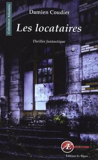 Les locataires : thriller fantastique