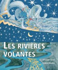 Les rivières volantes ou Colin, Clara et la reine de la pluie