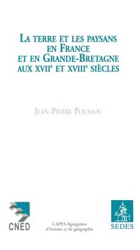 La terre et les paysans en France et en Angleterre aux XVIIe et XVIIIe siècles