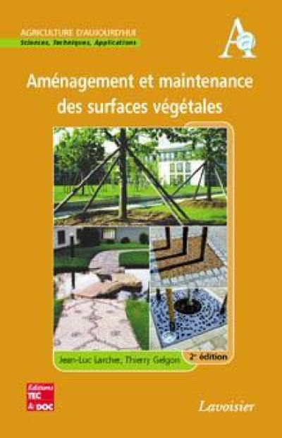 Aménagement et maintenance des surfaces végétales