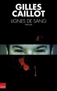 Lignes de sang : thriller