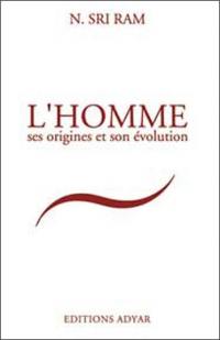 L'homme, ses origines et son évolution