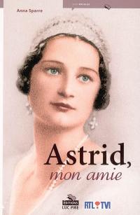 Astrid, mon amie