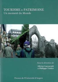 Tourisme et patrimoine : un moment du monde