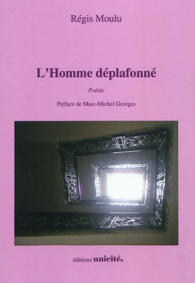 L'homme déplafonné