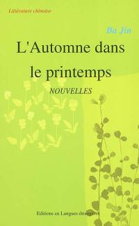 L'automne dans le printemps