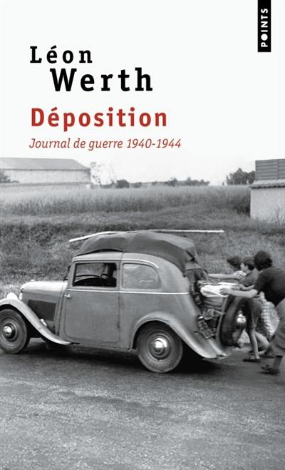 Déposition : journal de guerre 1940-1944 : extraits