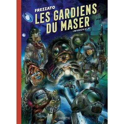 Les gardiens du Maser : intégrale