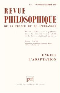 Revue philosophique, n° 4 (1995). Engels, l'adaptation