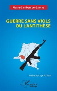 Guerre sans viols ou L'antithèse