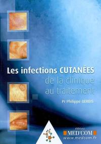 Les infections cutanées de la clinique au traitement