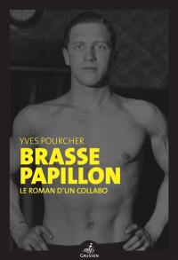 Brasse papillon : le roman d'un collabo